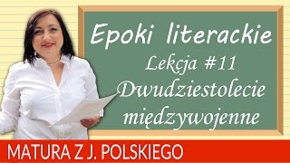 71 Matura z polskiego epoki literackie  dwudziestolecie międzywojenne [upl. by Elsa]