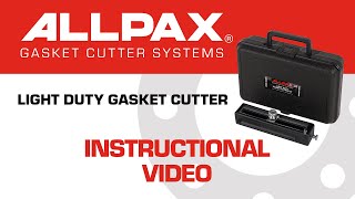 Allpax LightDuty Gasket Cutter Kit Instructional Video [upl. by Peh233]