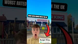 WORST RATED BURGER KING IN THE UK [upl. by Bej]