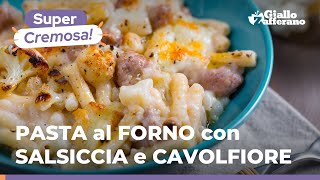 PASTA al FORNO CAVOLFIORE e SALSICCIA una pasta facile e squisita da provare subito 😋 [upl. by Amis749]