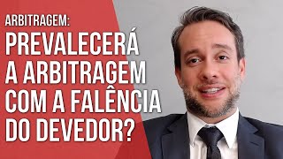 PREVALECERÁ A ARBITRAGEM COM A FALÊNCIA DI DEVEDOR  Direito Empresarial [upl. by Notsuoh]