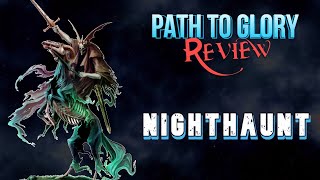 Path to Glory Review Nighthaunt [upl. by Atteinotna870]