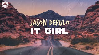 Jason Derulo  It Girl  Lyrics [upl. by Natalia]