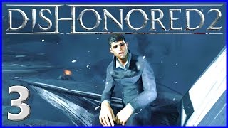 3 The Outsiders Gifts Dishonored 2 Emily Gameplay [upl. by Tench376]