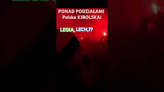 PONAD PODZIAŁAMI POLSKA KIBOLSKA LEGIA LECH cz1 kibice legiawarszawa lechpoznań polishfootball [upl. by Nojel141]