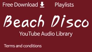 Beach Disco  YouTube Audio Library [upl. by Branden]