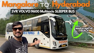 Mangalore to Hyderabad Bus Journey in SVR VOLVO 9600 Multiaxle Sleeper  via Maravanthe Beach [upl. by Notniuq]