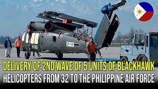 DELIVERY OF 2ND WAVE OF 5 UNITS OF BLACKHAWK HELICOPTERS FROM 32 TO THE PHILIPPINE AIR FORCE [upl. by Adimra]