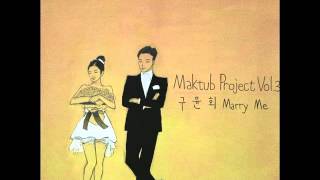 마크툽MAKTUB  Marry Me 마크툽 프로젝트 Vol03MAKTUB Project Vol03 Feat구윤회 [upl. by Sorcha]