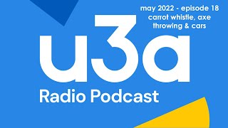 u3a radio podcast May 2022  u3a UK [upl. by Llerdnam]