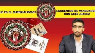 ¿Qué es el materialismo  Con Axel Juárez de Ediciones Pentalfa México [upl. by Brok742]