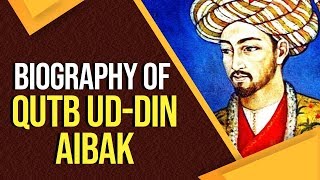 Biography of Qutb udDin Aibak Founder of Mamluk dynasty amp 1st sultan of the Delhi Sultanate [upl. by Kawasaki]