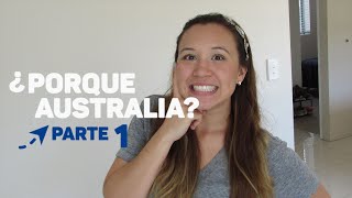 ¿Porqué elegí Australia Parte 1  Acá en Australia [upl. by Gustie]