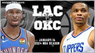 LA Clippers vs Oklahoma City Thunder Full Game Highlights  Jan 16  2024 NBA Season [upl. by Pricilla]