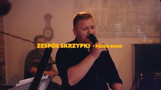 Zespół Skrzypki  Pójdę boso [upl. by Livesay]