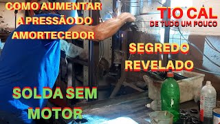 Como aumentar a pressão do amortecedor e Soldar sem motor na giratória [upl. by Mars483]