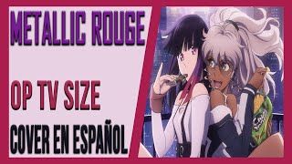 METALLIC ROUGE OPENING COVER EN ESPAÑOL [upl. by Maurits]