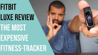 Fitbit Luxe Review  The Most Expensive FitnessTracker  Full Tour amp Features Explained [upl. by Aelak]