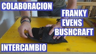 Colaboracion kit de fuego Franky Evens Bushcraft [upl. by Madanhoj311]