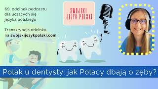 Polak u dentysty jak Polacy dbają o zęby [upl. by Adah213]