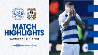 Another Tough Day In W12  Highlights  QPR 03 Coventry City [upl. by Meelas110]