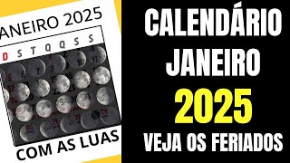 CALENDÁRIO JANEIRO 2025 FERIADOS E LUAS  Veja os feriados de Janeiro de 2025 Será que tem FERIADÃO [upl. by Tnomal]