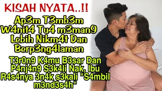 KISAH NYATA‼️ Sung9uh En4kny4 dan Sudah B3rpengalaman B3rcinta D3ng4n Or4ng y4ng Lebih Tu4 [upl. by Anaujik]