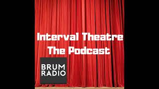 Interval Theatre The Podcast with Elizabeth Lawal from Beautiful Futures Fesitval [upl. by Arun]