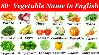 80 Vegetable Name In English  Vegetable Vocabulary  List of Vegetables [upl. by Nylaroc]