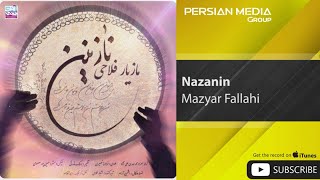 Mazyar Fallahi  Nazanin  مازیار فلاحی  نازنین [upl. by Mccreery]