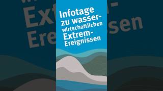 Informationstage zu wasserwirtschaftlichen Extremereignissen  Leitfaden zur Starkregenvorsorge [upl. by Ecnerual441]