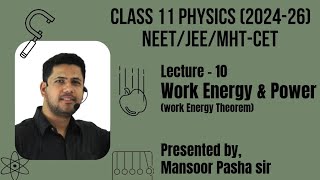 Work Energy amp Power Class 11 PHYSICSLecture  10NEETJEEMHTCET Work Energy Theorem [upl. by Esertak]