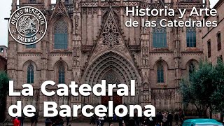 La Catedral de Barcelona Su historia arquitectura y obras de arte más importantes  Amando García [upl. by Macmillan]