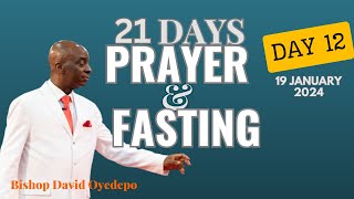 DAY 12  21DAY PRAYER amp FASTING  19 JANUARY 2024  FAITH TABERNACLE OTA  BISHOP DAVID OYEDEPO [upl. by Kenwee]