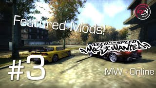 Featured Mods 3  NFSMW MWOnline by MWOnline Team  Play Online in Free Roam Mode [upl. by Eicyak383]