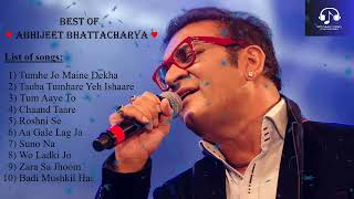 Best Romantic Hindi Songs of Abhijeet Bhattacharya  Rare amp Hit Hindi Songs of Abhijeet Bhattacharya [upl. by Baler]