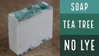 How to Make Essential Oil Soap without Lye Tea Tree Soap  How To Make Melt and Pour Soap [upl. by Ed]