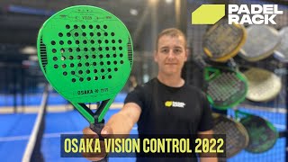 OSAKA VISION CONTROL  Padel Bat [upl. by Jennica]