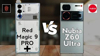 ZTE Nubia Red Magic 9 Pro Plus vs ZTE Nubia Z60 Ultra [upl. by Eillo]