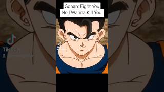 Gohan Fight You No I Wanna Kill You shorts [upl. by Dale]