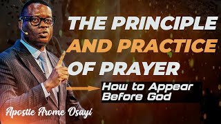 APOSTLE AROME OSAYI PRAYER  THE PRINCIPLE AND PRACTICE OF PRAYER [upl. by Beata140]