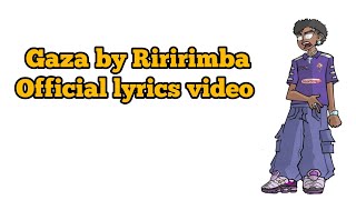 Gaza by Riririmba  official lyrics video 2024 newrwandansongs2024 rwandannewsongs [upl. by Trebled]