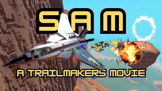 SAM A Trailmakers Movie  Coming Out Soon [upl. by Centonze]