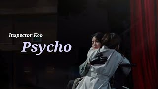 FMV Inspector Koo  구경이  Kyung Yi X K Yi Kyung  Psycho  Red Velvet [upl. by Llatsyrc]