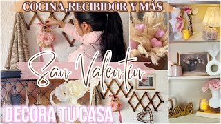 💕 SAN VALENTÍN 2024 IDEAS PARA DECORAR TU COCINA REPISAS RECIBIDOR Y MÁS [upl. by Hajidak237]