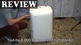 Toshiba 8000 BTU 115Volt Portable Air Conditioner Review [upl. by Melliw]