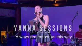 Lady Gaga  ALWAYS REMEMBER US THIS WAY  COVER by Antidote band  YannaSessions [upl. by Rosemary]