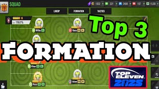 Top 3 Formation and Tactics in Top Eleven 2025 [upl. by Circosta]