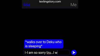 Iida X DekuTexting Story FINALE [upl. by Akinehc]