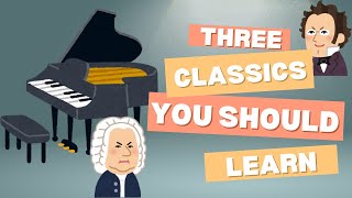 3 Piano Classics beginners need to learn piano music pianotutorial [upl. by Ybba139]